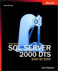 Microsoft SQL Server 2000 DTS Step by Step
