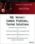 SQL Server common problems, tested solutions
