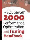 The SQL Server 2000 Performance Optimization and Tuning Handbook