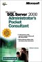SQL Server 2000 Administrator's pocket consultant